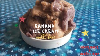 Banana nice cream | Homemade banana ice cream