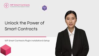 Unlock the Power of Smart Contracts | WP Smart Contracts Academy