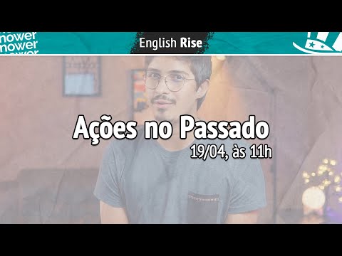 O PASSADO em INGLÊS como você NUNCA APRENDEU | Aula do Portal Nower (Ao Vivo)