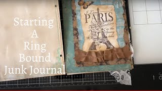 Starting a Ring Bound Junk Journal