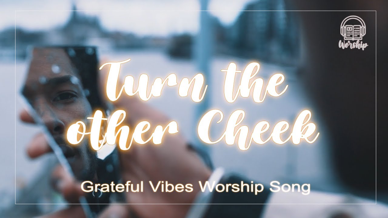 🤲Turn the Other Cheek | Sermon Album | Matthew 