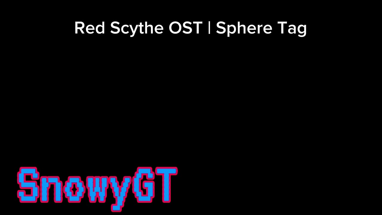 Scythe Massacre | Sphere Tag OST