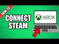 How To Connect Steam To Xbox Account