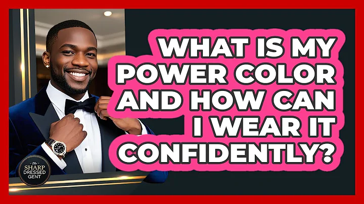 What Is My Power Color And How Can I Wear It Confidently? - The Sharp Dressed Gent