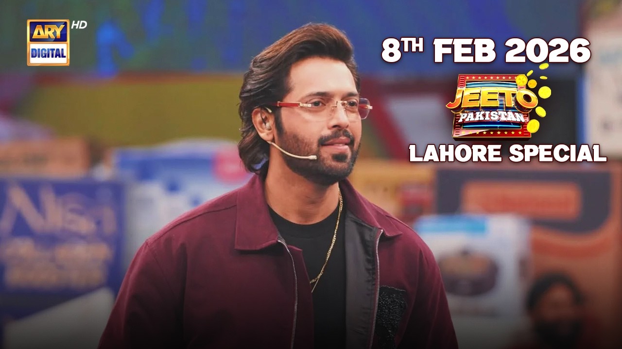Jeeto Pakistan | LAHORE SPECIAL | Fahad Mustafa | Aadi Adeal Amjad | 8 Feb 2026 | ARY Digital