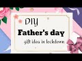 3 Amazing DIY Father's Day Gift Ideas During Quarantine | Fathers Day Gifts | Fathers Day Gifts 2020