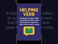 Learn Helping verbs instantly