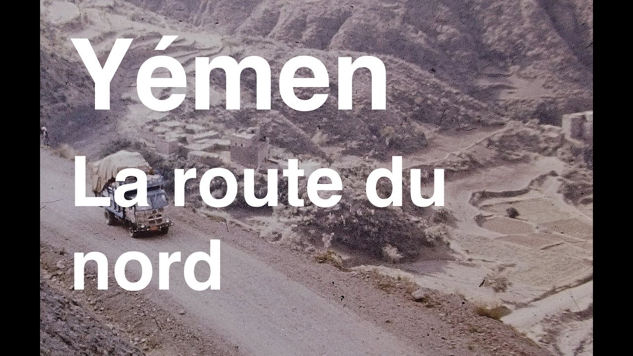 Le Yémen du nord..Les routes