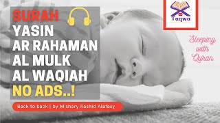Surah Yasin - Ar Rahman - Al Mulk- Al Waqiah Beautiful & Relaxing Baby Sleep - Quran Slow Recitation