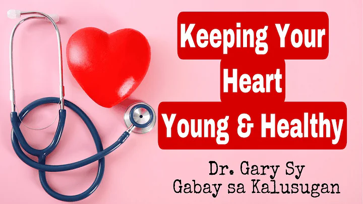 Keeping Your Heart Young and Healthy - Dr. Gary Sy