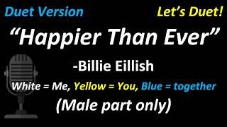 Billie Eilish  Happier Than Ever duet Version  Male Part Only  Cover duetwithme 