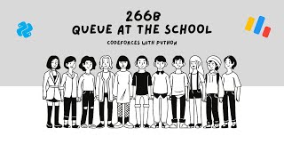 266B -  Queue at the School آموزش سوالات بیسیک با پایتون