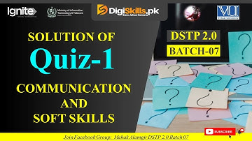 communication and soft skills quiz 1 batch 7 | dstp 2.0 batch 07 quiz 1