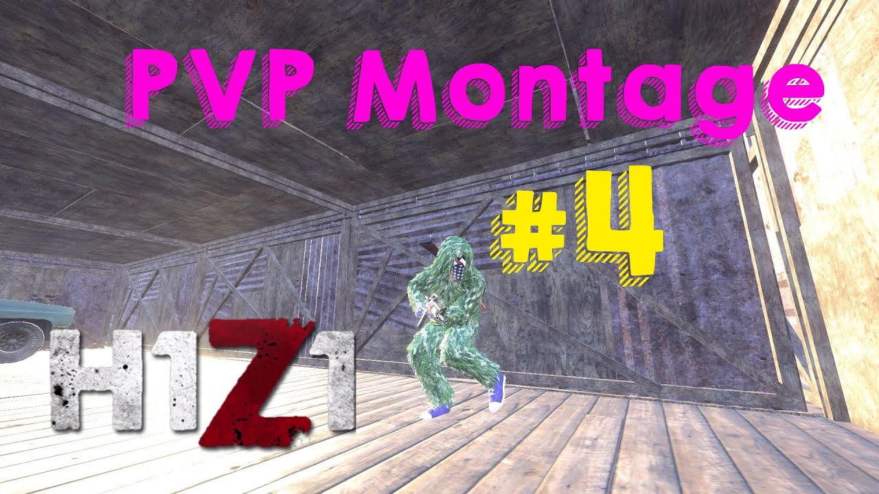 H1Z1 - PVP Montage #4  | Tranquility (Just Survive and KOTK)