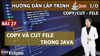 Java 27 | Java IO: How to Copy and Cut Files in Java