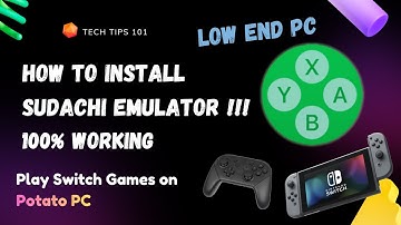 HOW TO Install SUDACHI Emulator to Play Nintendo Switch Games on POTATO PC!