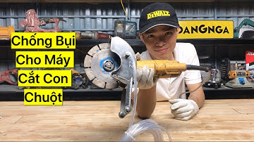 Chống Bụi Khi Cắt Tường Bằng Máy Mài Góc Cầm Tay