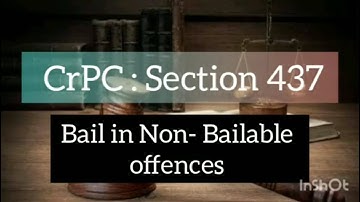 Bail in Non-Bailable Offences | Section 437 of CrPC