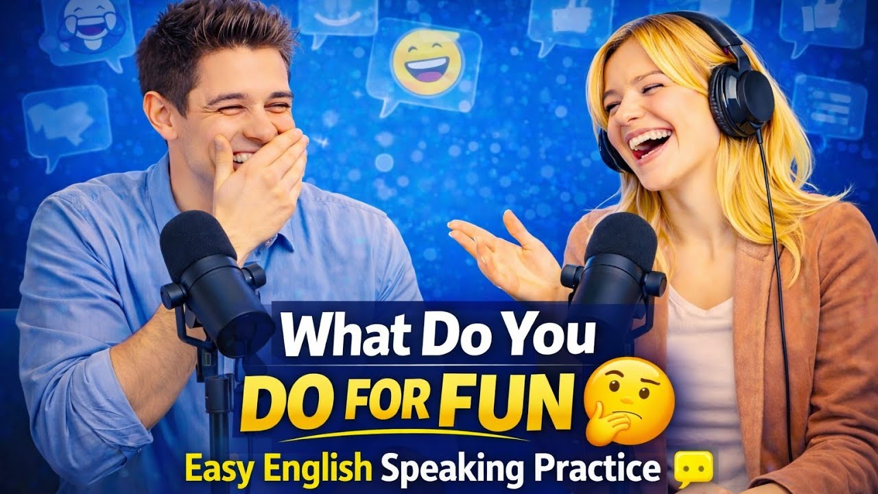 What Do You Do for Fun? 🤔 | Easy English Speaking Practice for Beginners | Daily Conversation