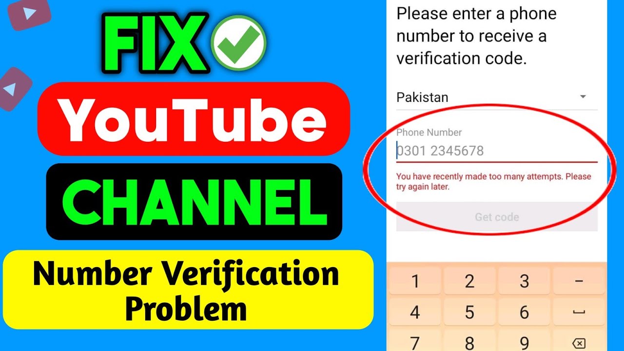 Channel Verify Phone Number Problem  You have recently made too  many attempts 