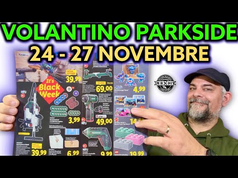 Volantino Parkside Lidl fai da te 24 27 NOVEMBRE 2025 Riccardo Muscarella #parkside #attrezzi #lidl