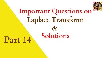 Practice questions on Laplace transform and their solutions||Important Questions on Laplacetransform