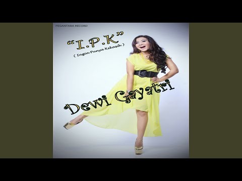 SEMAKIN KEJAM - DEWI GAYATRI ( ALBUM IPK )