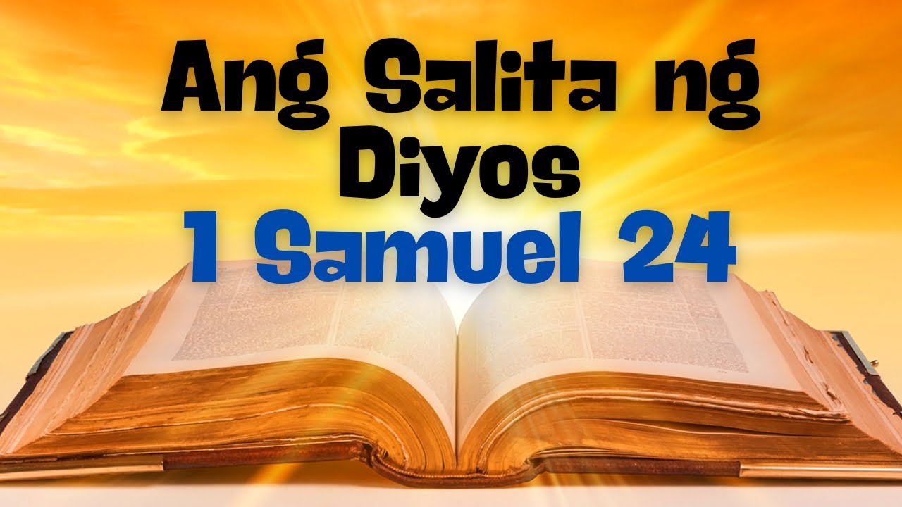 1 SAMUEL 24 TAGALOG AUDIO BIBLE - YouTube