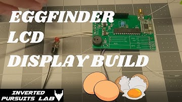 Eggfinder LCD Reciever Build - Rev B5