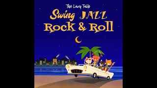 The Lazy Tails - Swing Jazz Rock & Roll Instrumental W Back Vocals