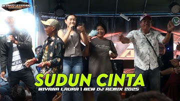 WIYANA LAURA | SUDUN CINTA NEW REMIX 2025 | THE WEDDING RANTO & FITRI ANGGRAINI | DESA BAJUH