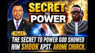 God came to him and showed him the secret to Power that Shook Apst. Arome Church.