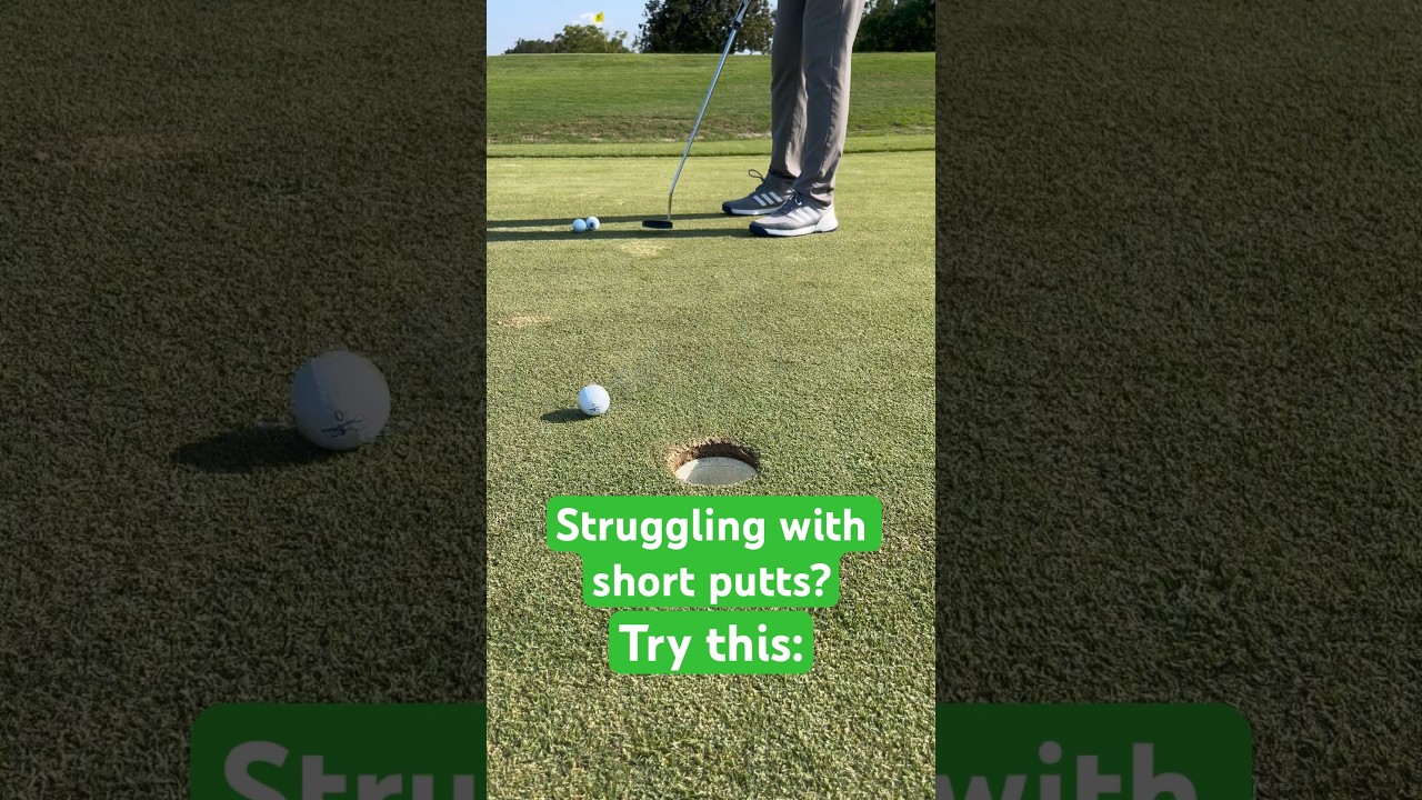 Missing Short Putts? Try This. 