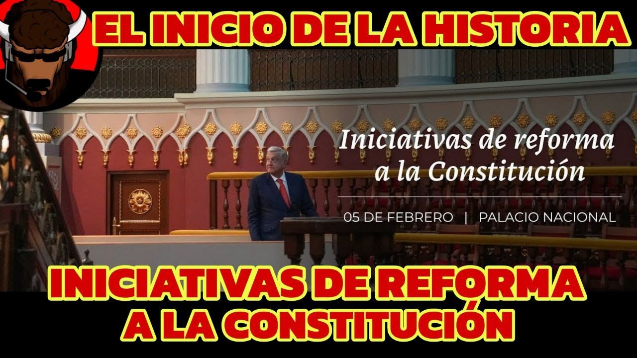 INICIATIVAS DE REFORMA A LA CONSTITUCION EL INICIO DE LA HISTORIA EN ...