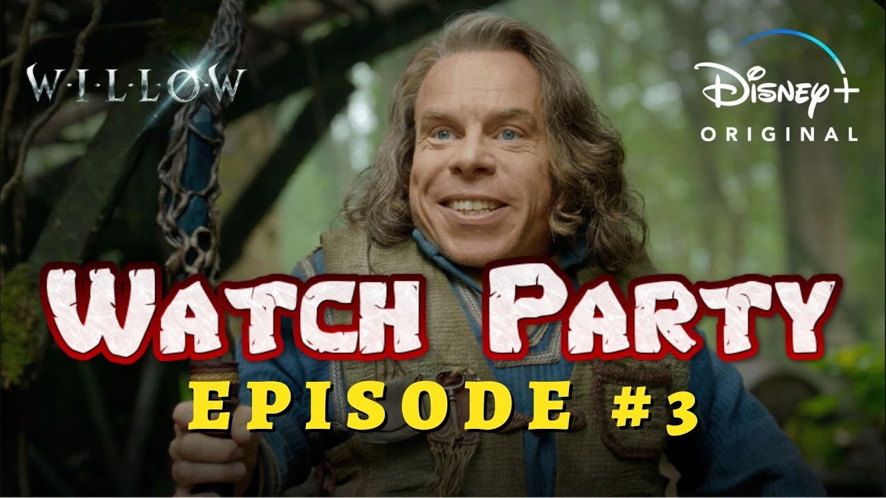 Disney+ Willow Series | Episode #3 Watch Party