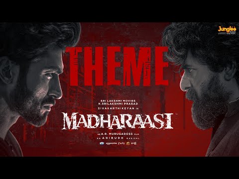 Madharaasi Theme Full Audio Madharaasi Sivakarthikeyan A R Murugadoss Anirudh Ravichander 