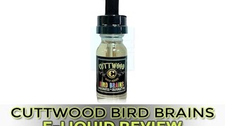 Cuttwood Bird Brains 120ml  $19.75