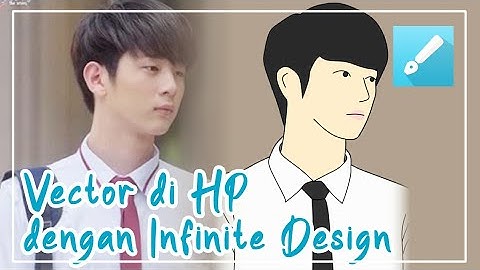 Bikin Foto Kartun di Android - Membuat Vector dengan Infinite Design