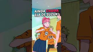 Ainda chama ela de Suzuki 😐 | You and I Are Polar Opposites (Dublado) 🇧🇷 | 8K #anime #animesdublados