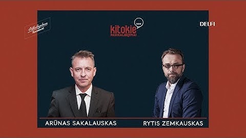 „Kitokie pasikalbėjimai“ su Arūnu Sakalausku