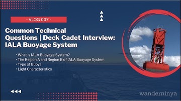 Common Technical Questions for Deck Cadet | IALA Buoyage System