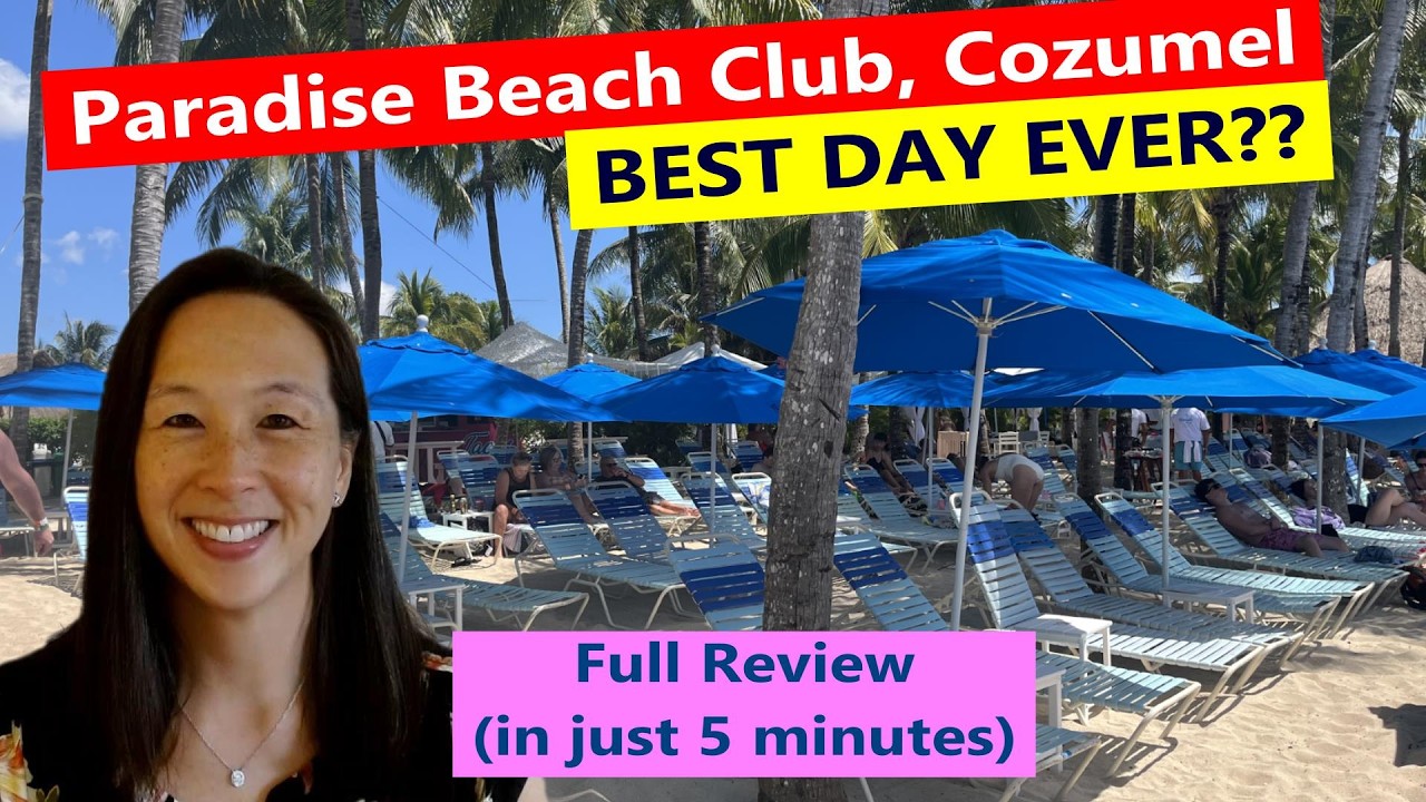 Paradise Beach Club Cozumel HONEST Review | Cozumel Cruise Port | 5 Minute Cruise Tips