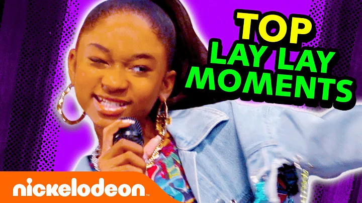 Lay Lay's Top 15 Favorite Moments!  | That Girl La...