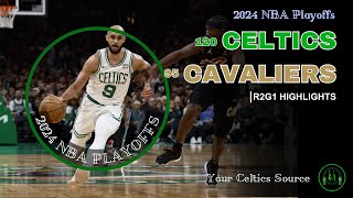 Boston Celtics Highlights vs Cleveland Cavaliers | R2G1 (May 7, 2024)