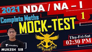 Maths Full Mock-Test ( Class-01 ) // NDA / NA - 2021 // BY-Mukesh Sir //@R.S SIR