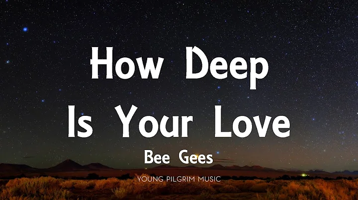 Bee Gees - How Deep Is Your Love (Lyrics) - DayDayNews