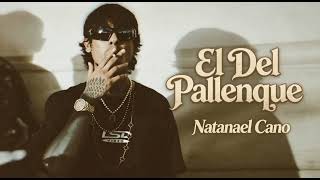 El Del Palenque [Natanael Cano IA] [Montana Music]