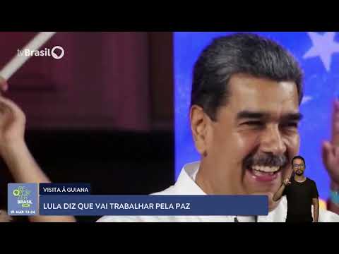 Em visita à Guiana presidente Lula diz que vai trabalhar pela paz