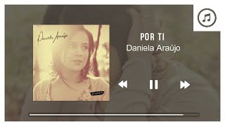 Por Ti - Daniela Araújo | Playback