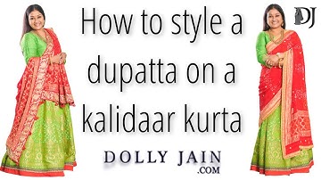 How to: Style a dupatta on kalidaar kurta | Dolly Jain dupatta draping styles